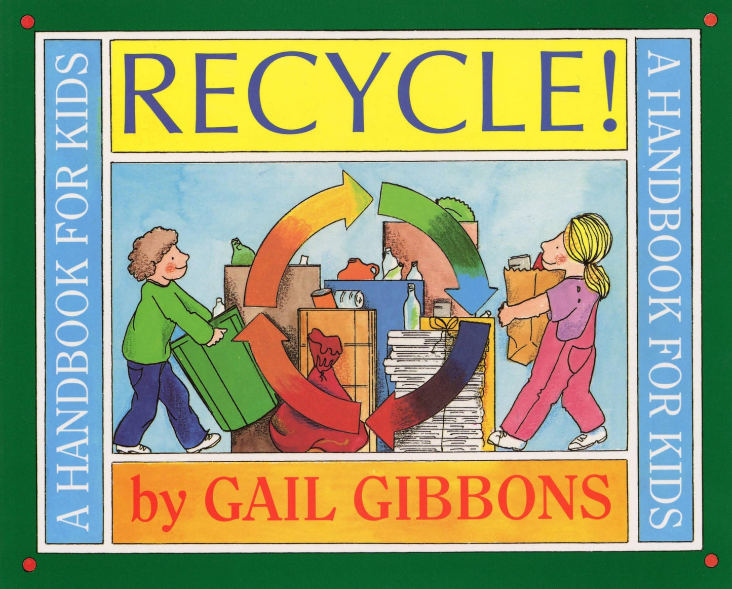 Recycle!: A Handbook for Kids - 5695