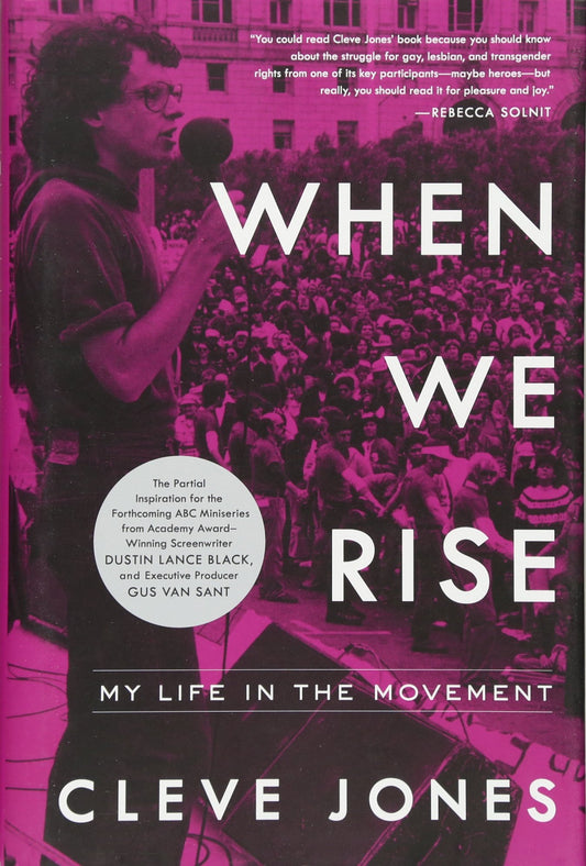 WHEN WE RISE: MY LIFE IN THE MOV