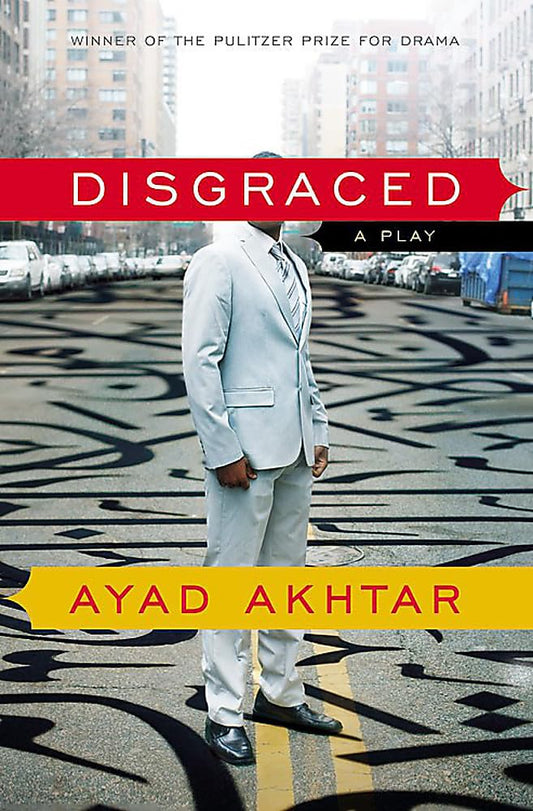 Disgraced: A Play - 8385