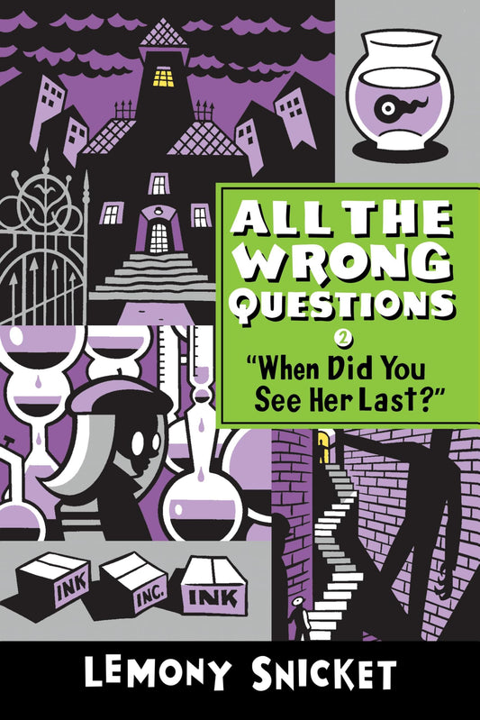 "When Did You See Her Last?" (All the Wrong Questions, 2) - 6543