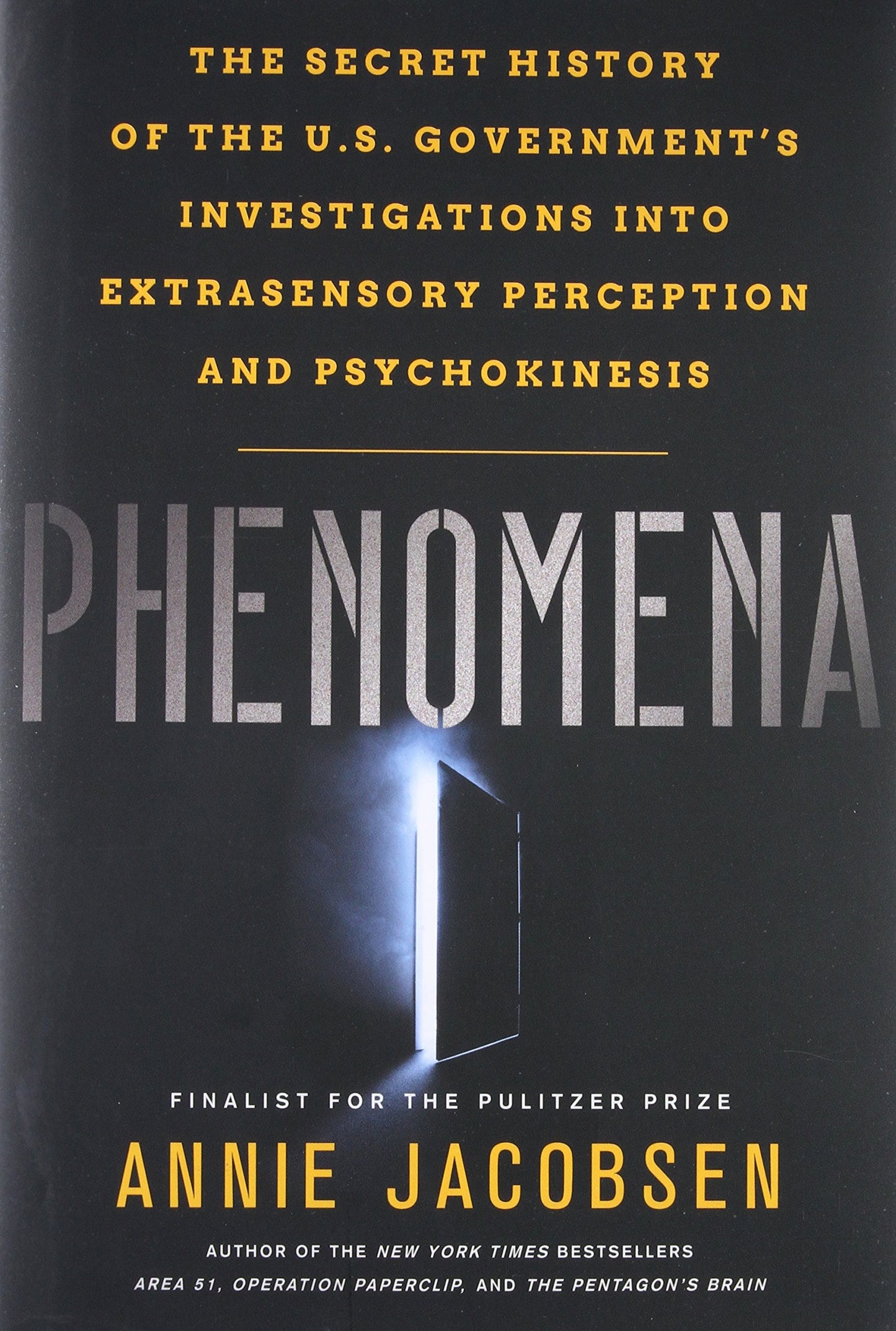 Phenomena: The Secret History of the U.S. Government's Investigations into Extrasensory Perception and Psychokinesis - 4130