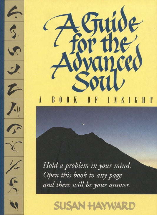 A Guide for the Advanced Soul: A Book of Insight - 6393