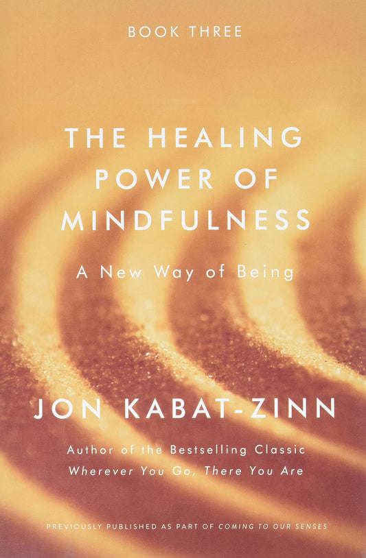 The Healing Power of Mindfulness: A New Way of Being - 5440
