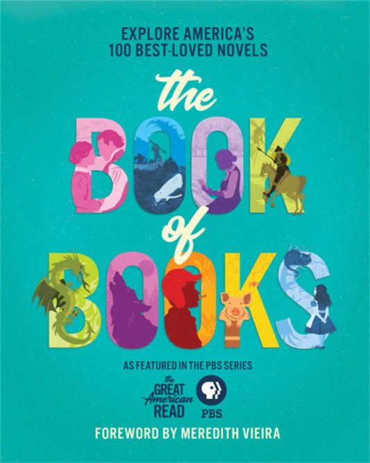 The Great American Read: The Book of Books: Explore America's 100 Best-Loved Novels - 2128