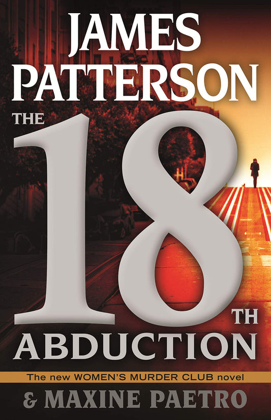 The 18th Abduction (A Women's Murder Club Thriller, 18) - 2951