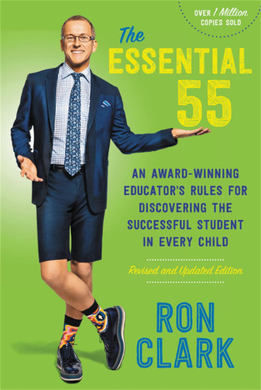 The Essential 55: An Award-Winning Educator's Rules for Discovering the Successful Student in Every Child, Revised and Updated - 7655