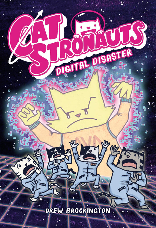 CatStronauts: Digital Disaster (CatStronauts, 6) - 1318