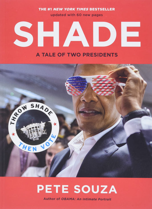 SHADE: A TALE OF TWO PRESIDENTS