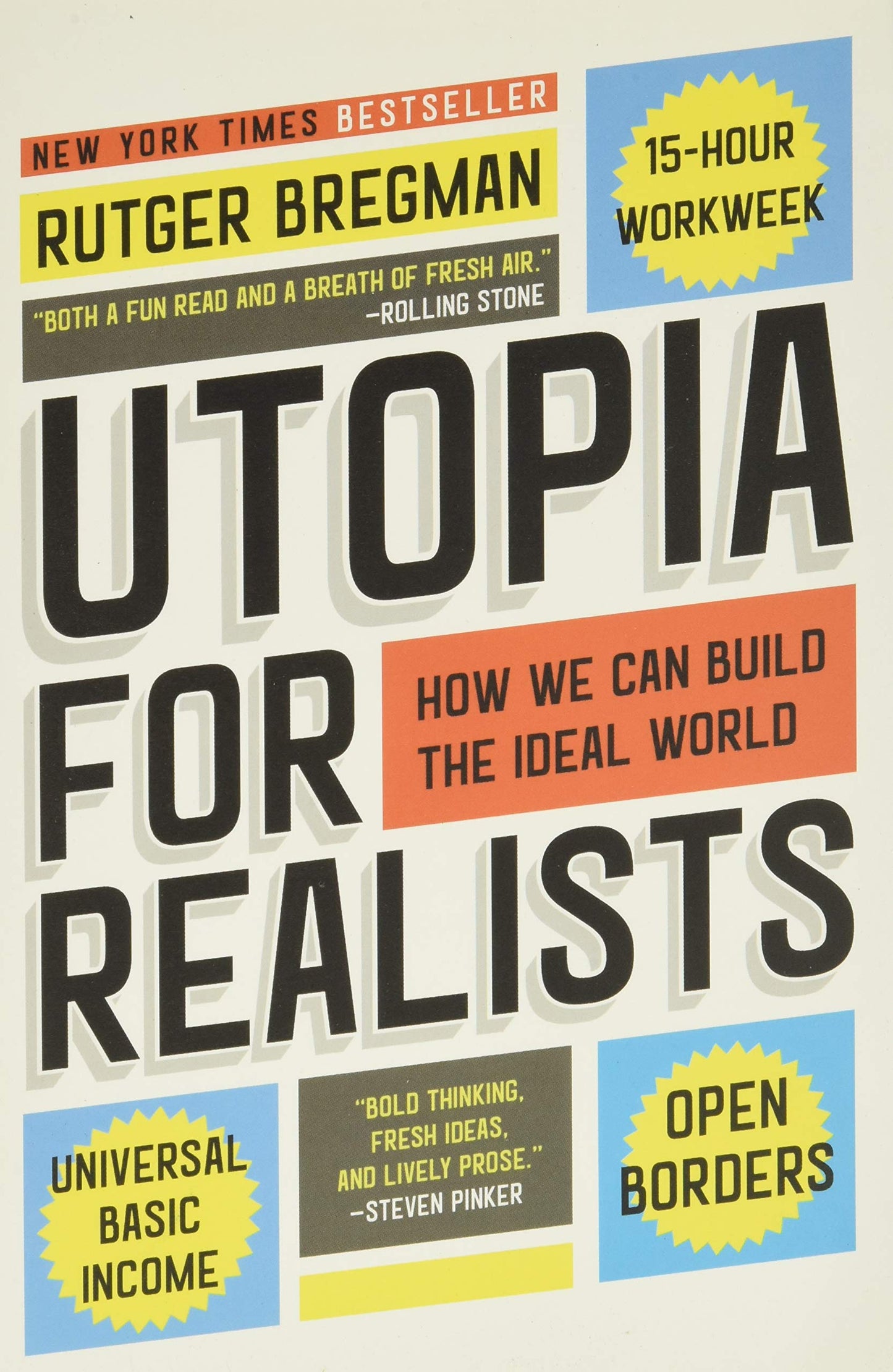 Utopia for Realists: How We Can Build the Ideal World - 2010