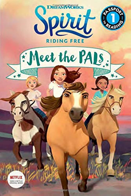 Spirit Riding Free: Meet the PALs (Passport to Reading Level 1) - 8122