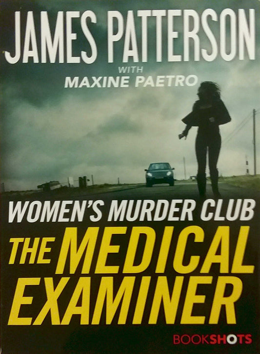 The Medical Examiner: A Women's Murder Club Story (Women's Murder Club BookShots, 2) - 5226
