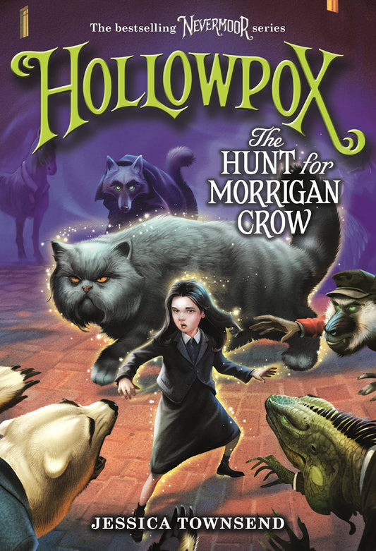 Hollowpox: The Hunt for Morrigan Crow (Nevermoor, 3)