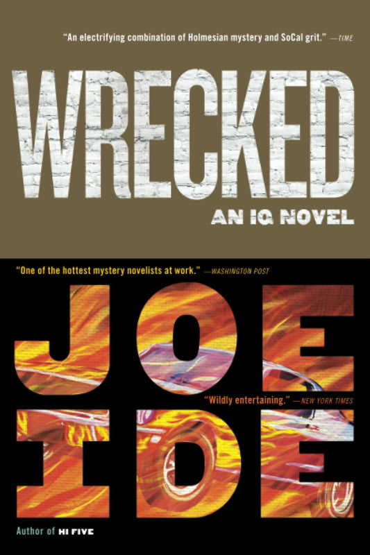Wrecked (An IQ Novel, 3) - 5691