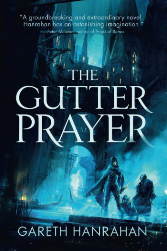 The Gutter Prayer (The Black Iron Legacy, 1) - 5026
