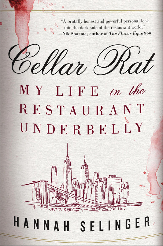 Cellar Rat: My Life in the Restaurant Underbelly - 2753