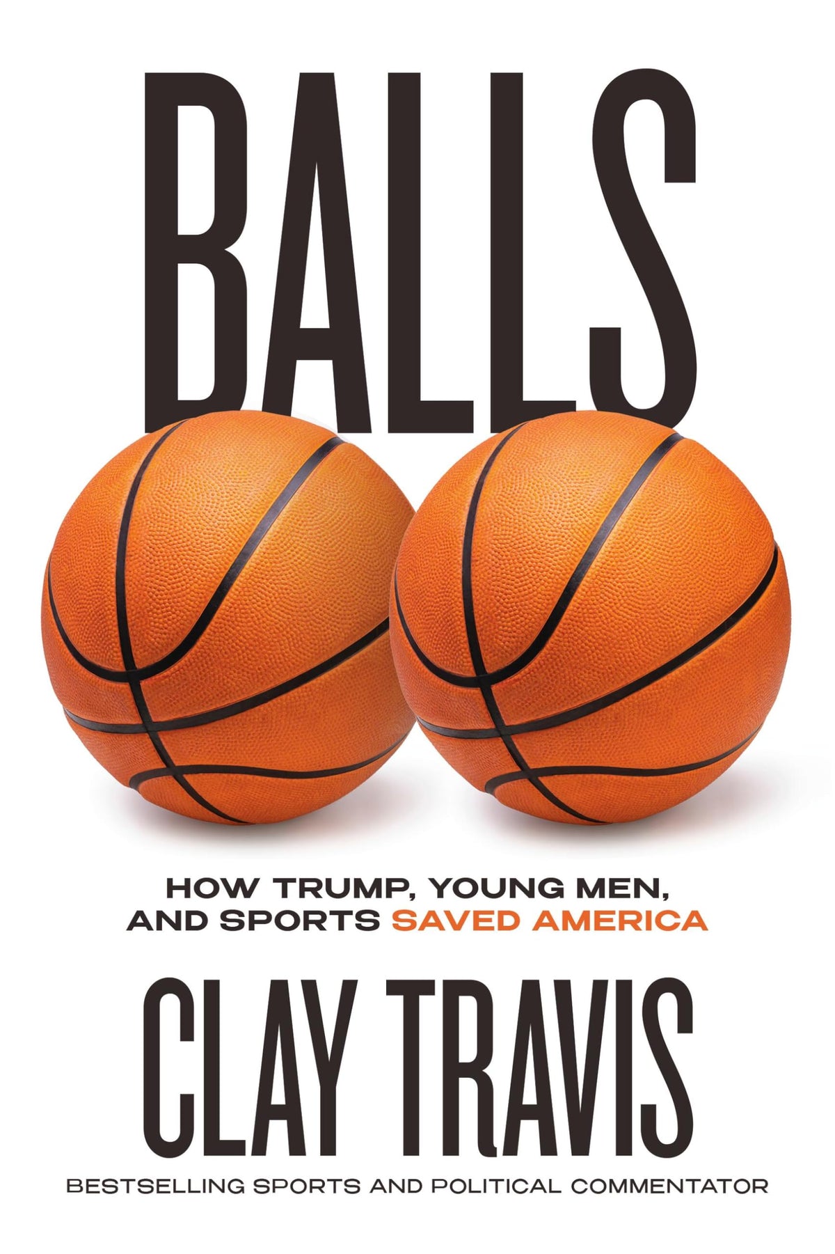 Balls: How Trump, Young Men, and Sports Saved America