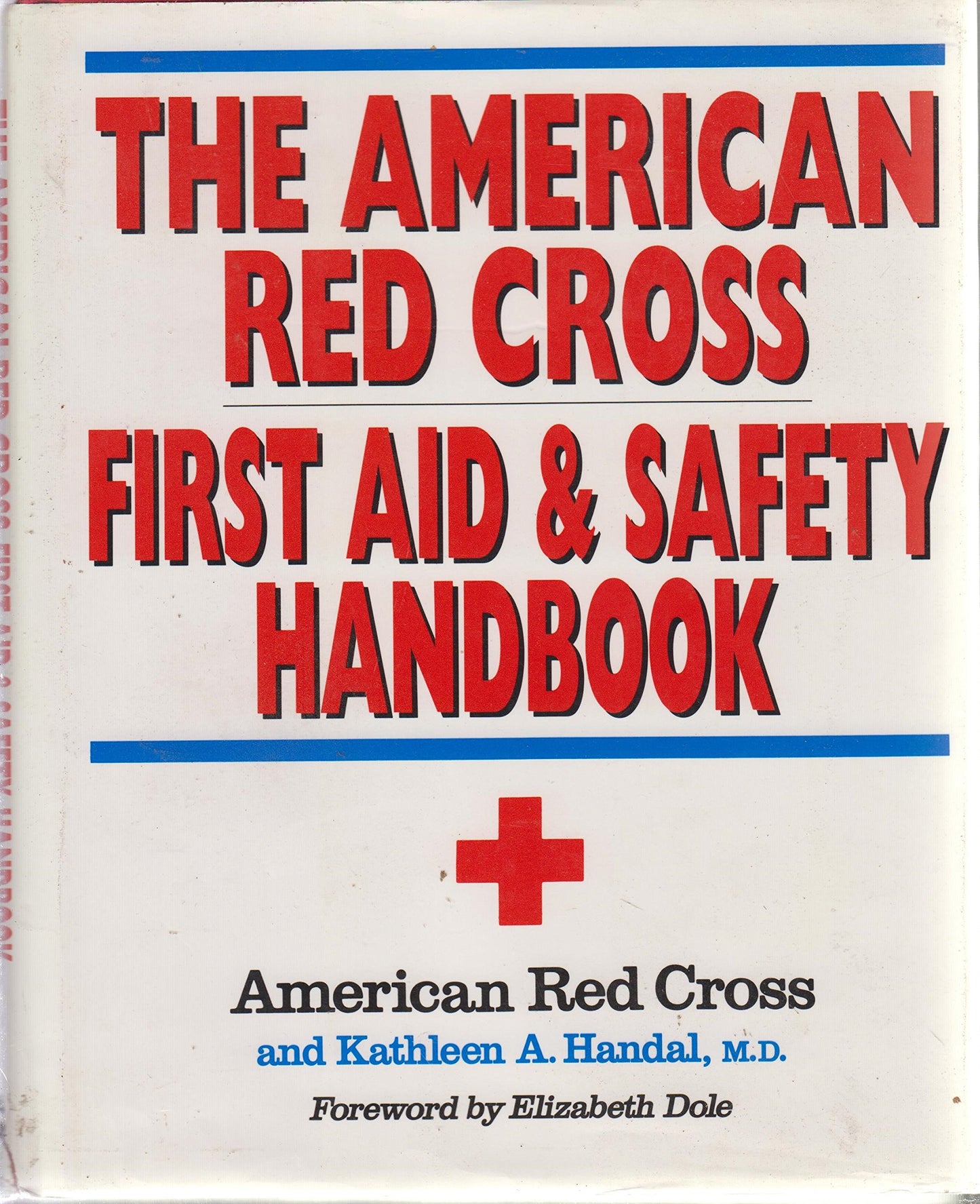 The American Red Cross First Aid and Safety Handbook - 9150