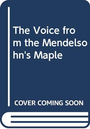 The Voice from the Mendelsohn's Maple