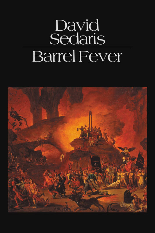 BARREL FEVER: STORIES AND ESSAYS