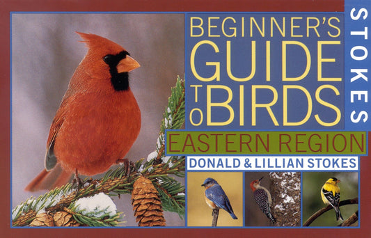 Stokes Beginner's Guide to Birds: Eastern Region (Stokes Field Guide Series) - 4475