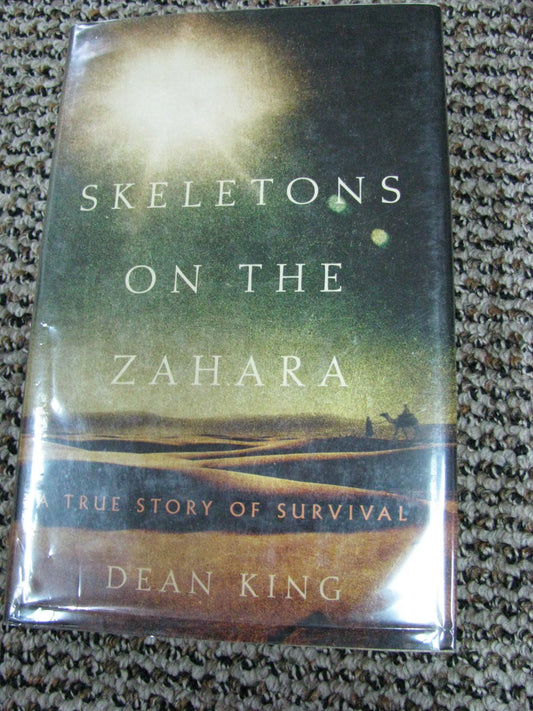 Skeletons on the Zahara: A True Story of Survival - 1910