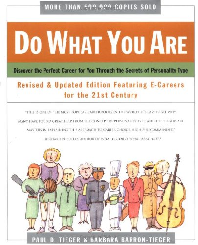 Do What You Are : Discover the Perfect Career for You Through the Secrets of Personality Type--Revised and Updated Edition Featuring E-careers for the 21st Century - 1678