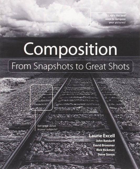Composition: From Snapshots to Great Shots - 3854