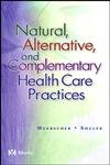 Natural, Alternative & Complementary Health Care Practices