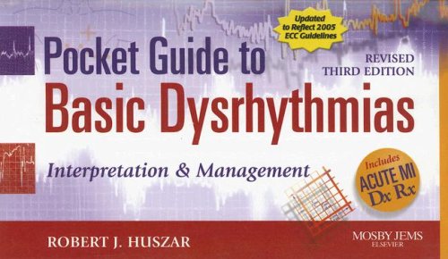 Pocket Guide to Basic Dysrhythmias: Interpretation and Management - Revised Reprint: Interpretation and Management