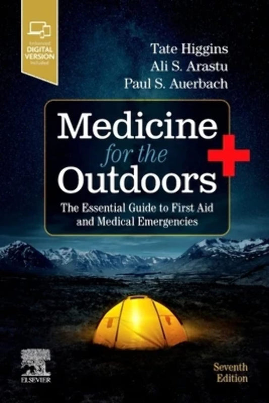 Medicine for the Outdoors: The Essential Guide to First Aid and Medical Emergencies - 6278