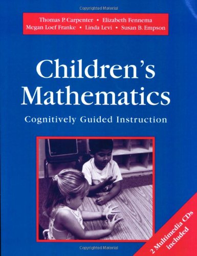 Children's Mathematics: Cognitively Guided Instruction