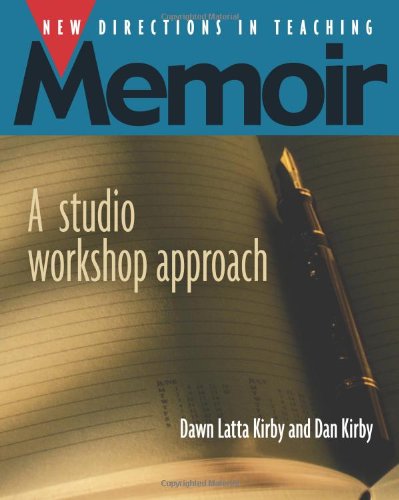 New Directions in Teaching Memoir: A Studio Workshop Approach