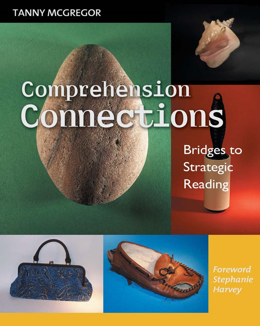 Comprehension Connections: Bridges to Strategic Reading - 5544
