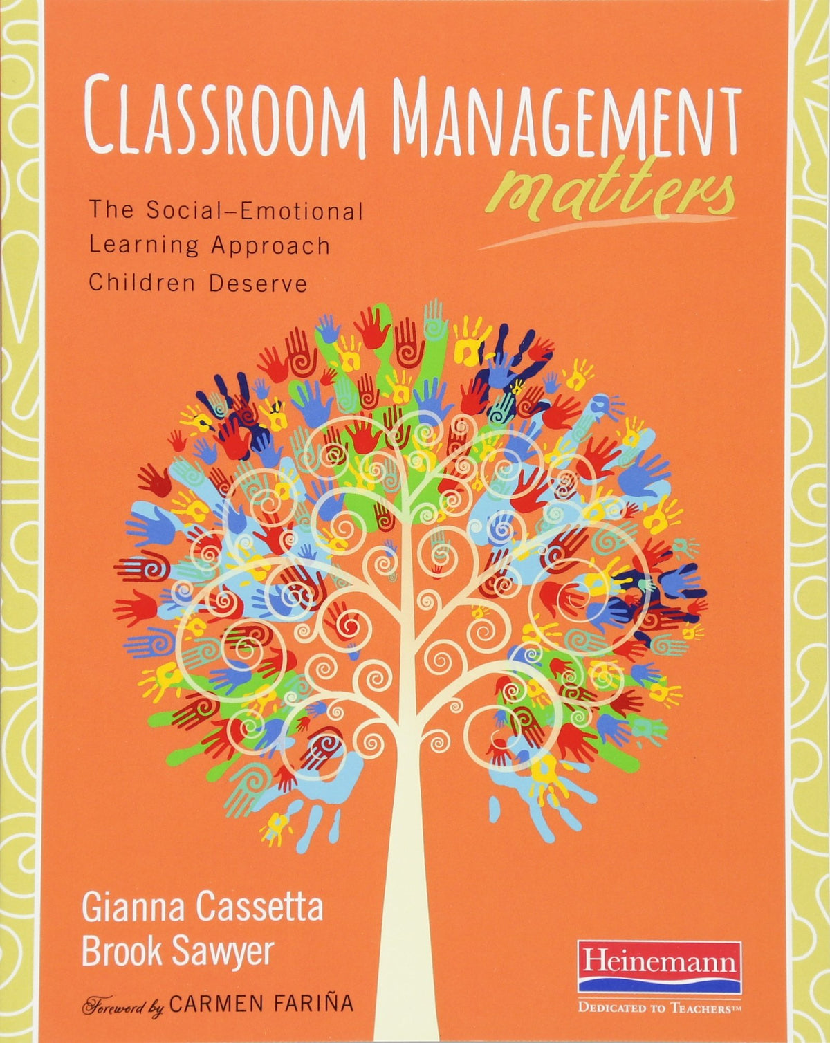 Classroom Management Matters: The Social--Emotional Learning Approach Children Deserve