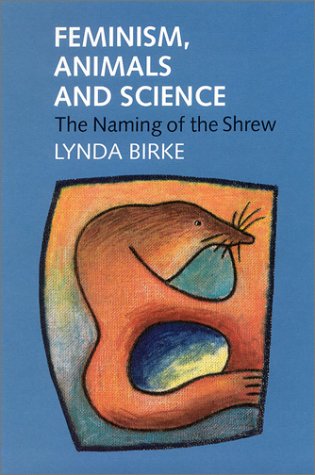 Feminism, Animals and Science: The Naming of the Shrew - 7223