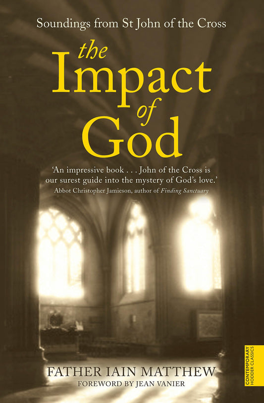The Impact of God (Soundings from St John of the Cross) - 2735