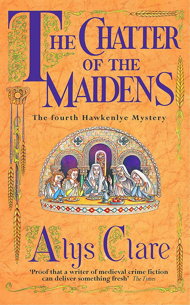 The Chatter of the Maidens (Hawkenlye Mysteries)