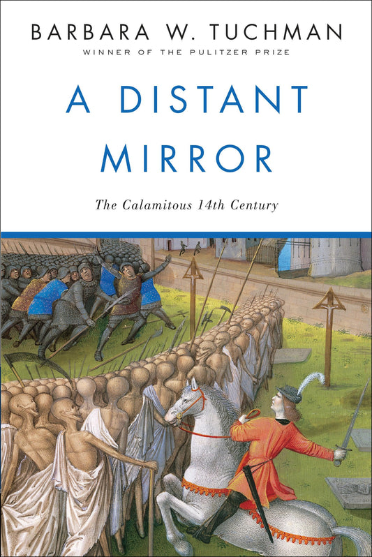 A Distant Mirror: The Calamitous 14th Century - 2977