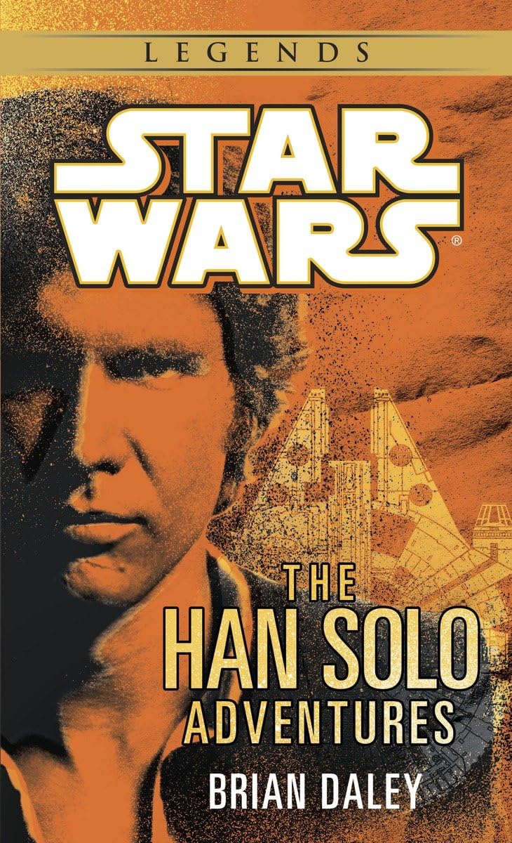 The Han Solo Adventures: Han Solo at Stars' End / Han Solo's Revenge / Han Solo and the Lost Legacy (A Del Rey book) - 70