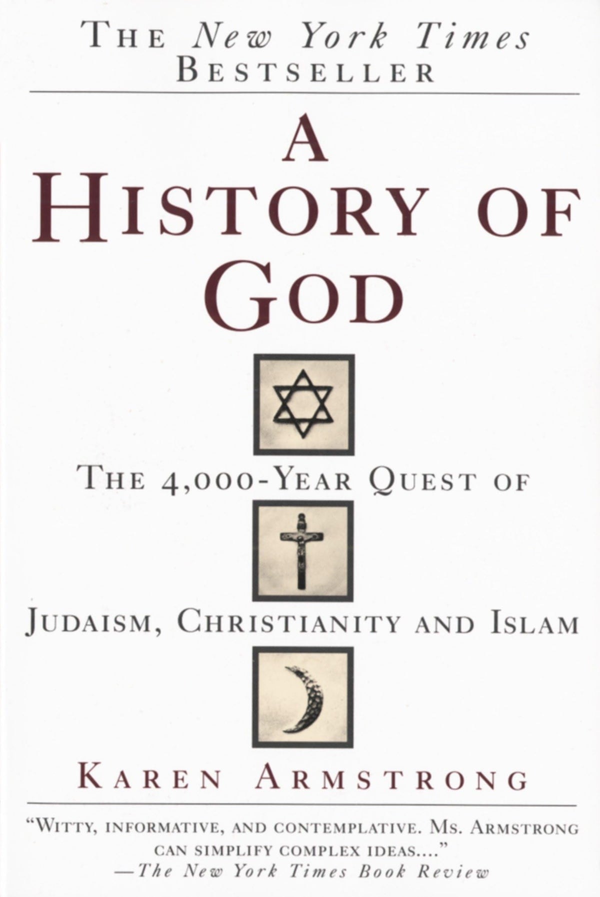 A HISTORY OF GOD: THE 4,000-YEAR