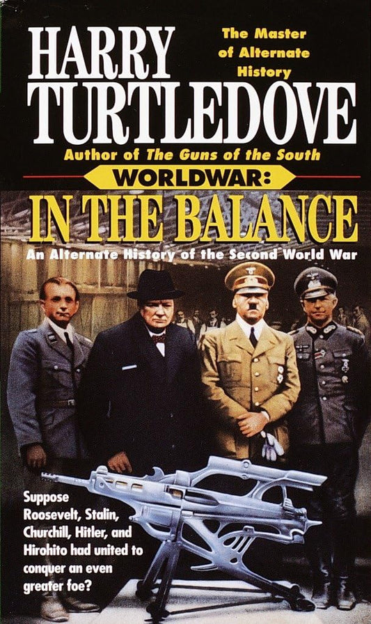 In the Balance: An Alternate History of the Second World War (Worldwar, Volume 1) - 2710