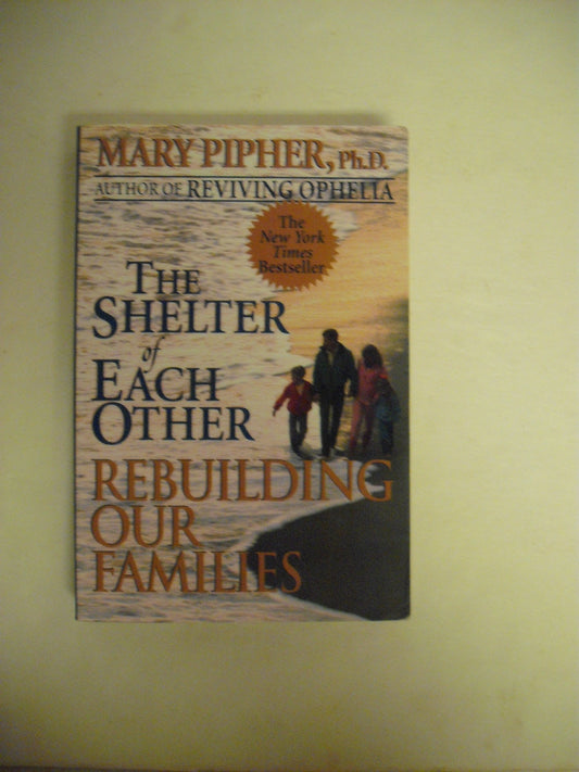 The Shelter of Each Other: Rebuilding Our Families