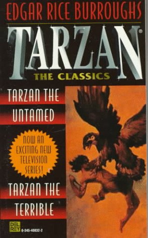 Tarzan 2-in-1 (Tarzan the Untamed & Tarzan the Terrible) (Tarzan the Classics)
