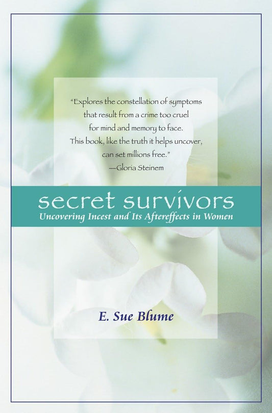 Secret Survivors: Uncovering Incest and Its Aftereffects in Women - 24