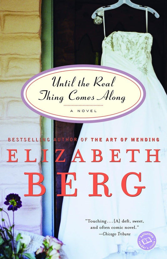 Until the Real Thing Comes Along: A Novel - 3429