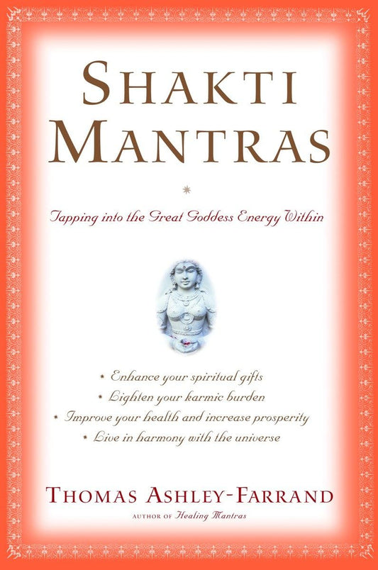 Shakti Mantras: Tapping into the Great Goddess Energy Within - 5474