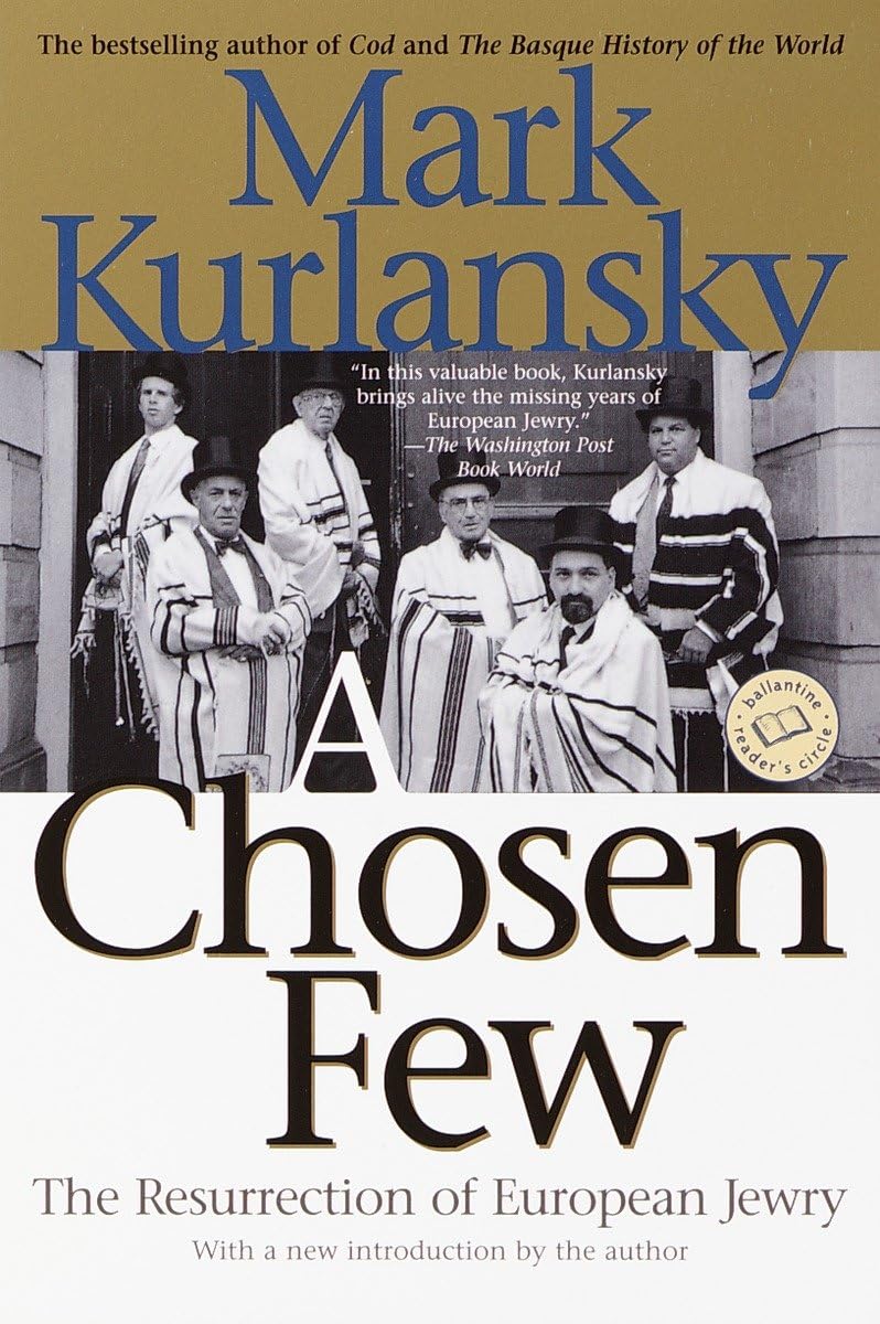 A Chosen Few: The Resurrection of European Jewry (Ballantine Reader's Circle)