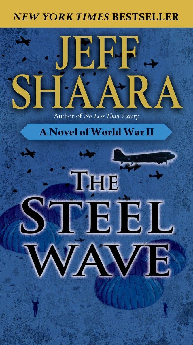 THE STEEL WAVE: A NOVEL OF WORLD