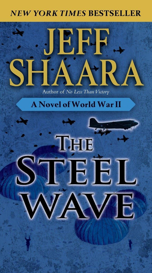 THE STEEL WAVE: A NOVEL OF WORLD