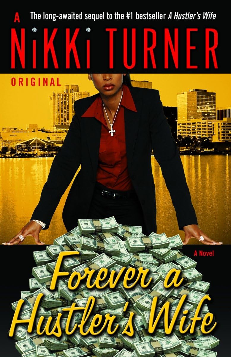 Forever a Hustler's Wife: A Novel - 4338